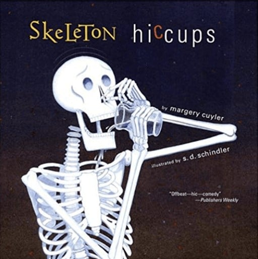 Skeleton Hiccups A Book About Skeletons For Kids.