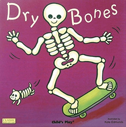 Dry Bones: A Book for Preschool Kids.