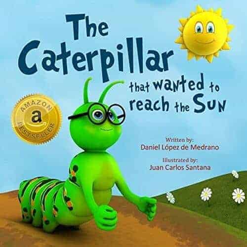 the caterpillar that wanted to reach the sun, a book for preschoolers about butterflies