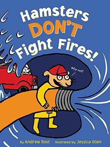 hamsters don't fight fires, fireg engine and fire truck book