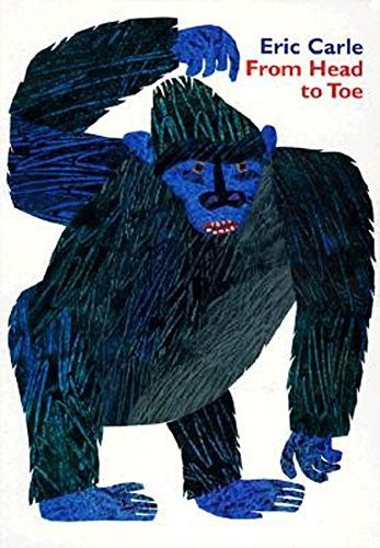 From Head to toe book by eric carle