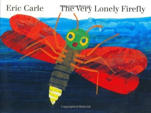 The Very Lonely Firefly by Eric Carle kids book