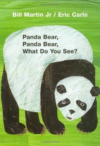 Panda Bear Panda Bear What Do You See? by Eric Carle