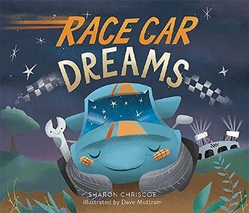 Race Car Dreams: Book for Kids About Cars.